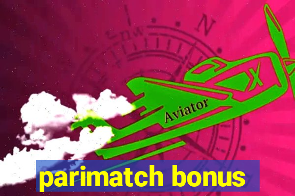 parimatch bonus